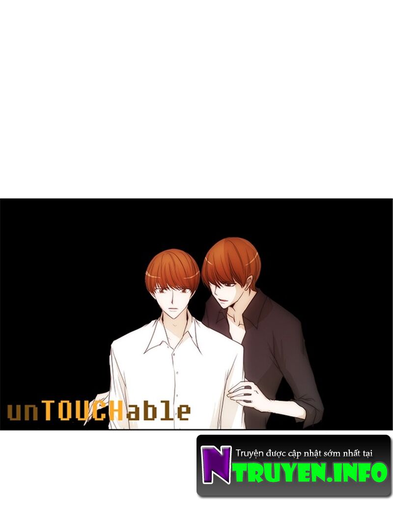 Không Thể Chạm Vào Anh: Chapter 99