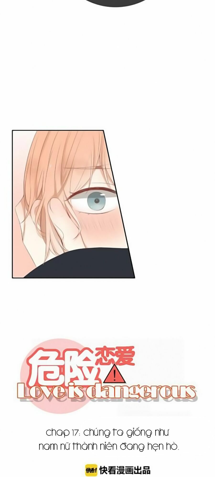 Tình Yêu Nguy Hiểm: Chapter 17