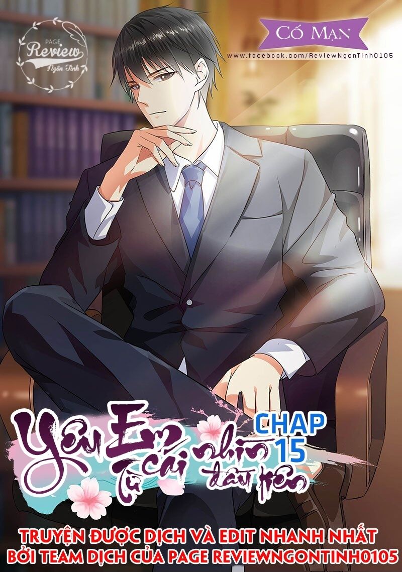 Yêu Em Từ Cái Nhìn Đầu Tiên: Chapter 15