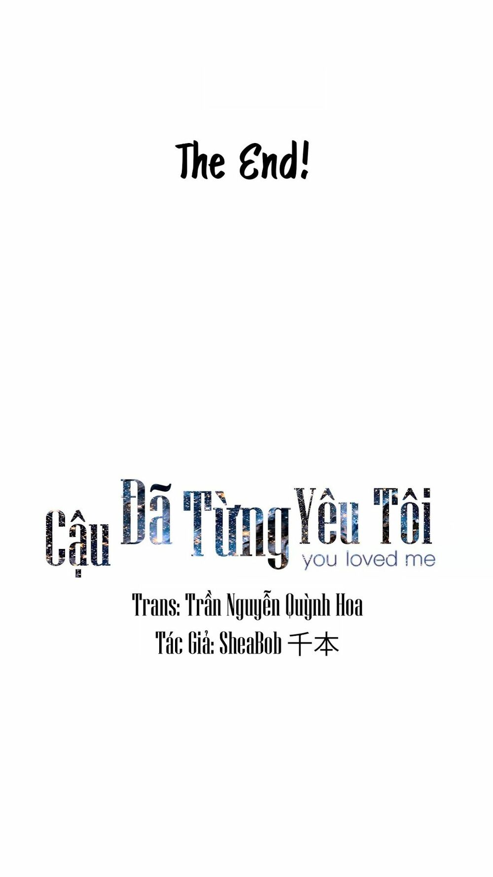 Cậu Đã Từng Yêu Tôi: Chapter 31: – END