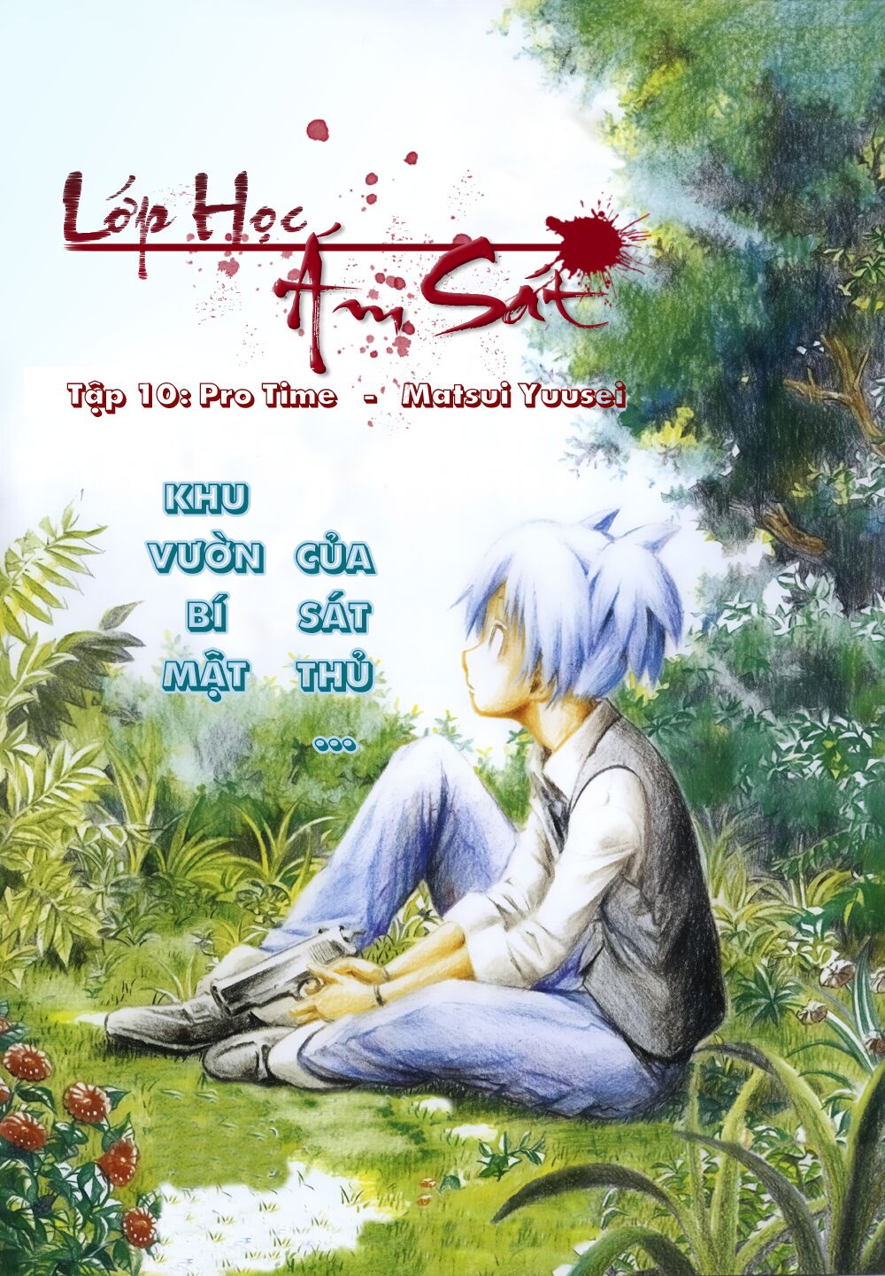 Hãy ám sát ta để cứu lấy trái đất: Chapter 10