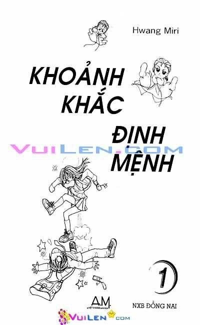 Khoảnh Khắc Định Mệnh: Chapter 1