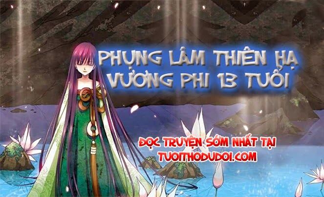 Phụng Lâm Thiên Hạ - Vương Phi 13 Tuổi: Chapter 15