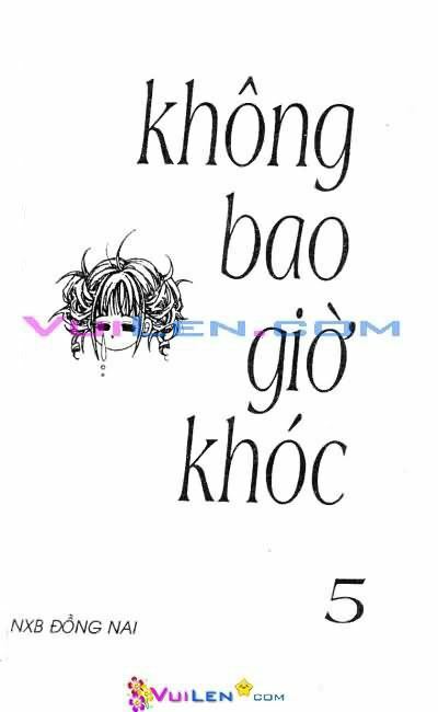 Không bao giờ khóc: Chapter 5
