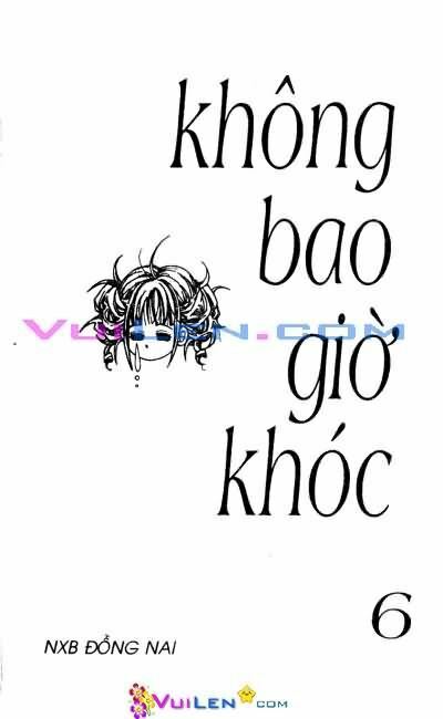 Không bao giờ khóc: Chapter 6