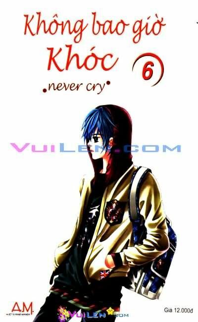 Không bao giờ khóc: Chapter 6