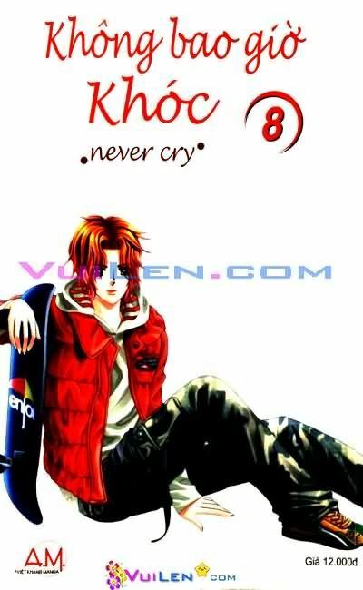 Không bao giờ khóc: Chapter 8
