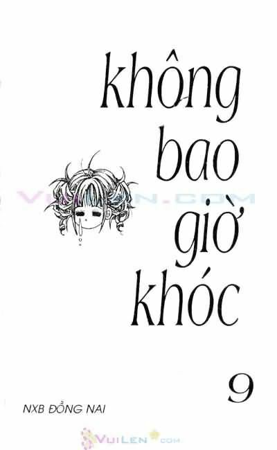 Không bao giờ khóc: Chapter 9
