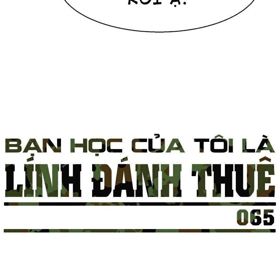 Bạn Học Của Tôi Là Lính Đánh Thuê: Chapter 66