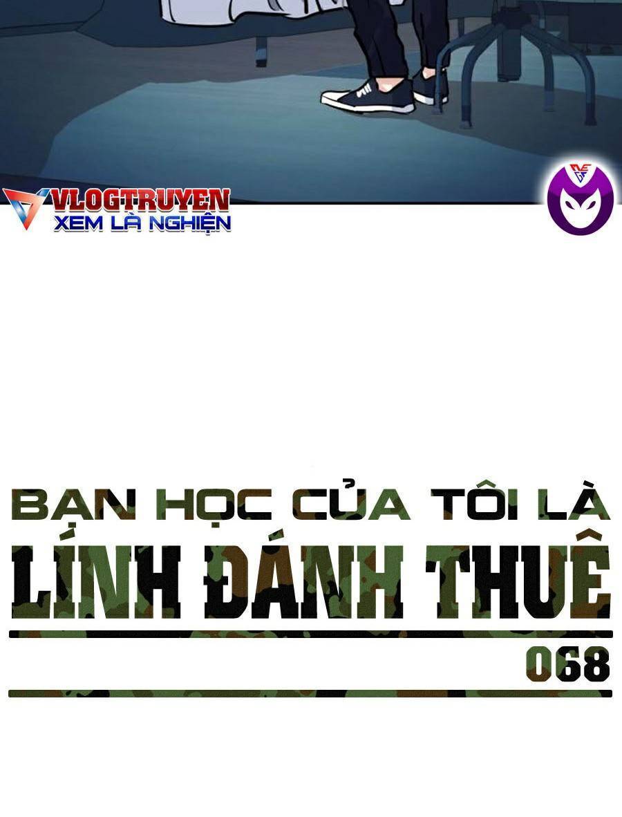Bạn Học Của Tôi Là Lính Đánh Thuê: Chapter 68