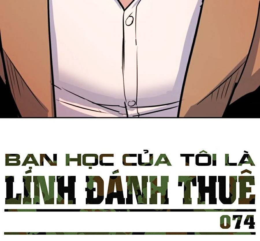 Bạn Học Của Tôi Là Lính Đánh Thuê: Chapter 74