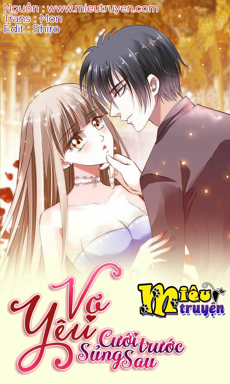 Vợ yêu cưới trước sủng sau: Chapter 7