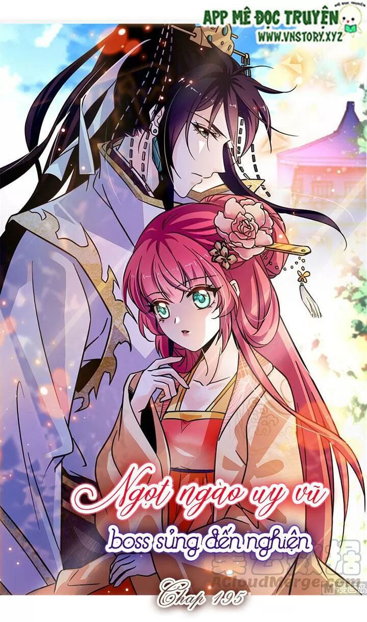 Ngọt ngào uy vũ: Boss sủng đến nghiện: Chapter 195