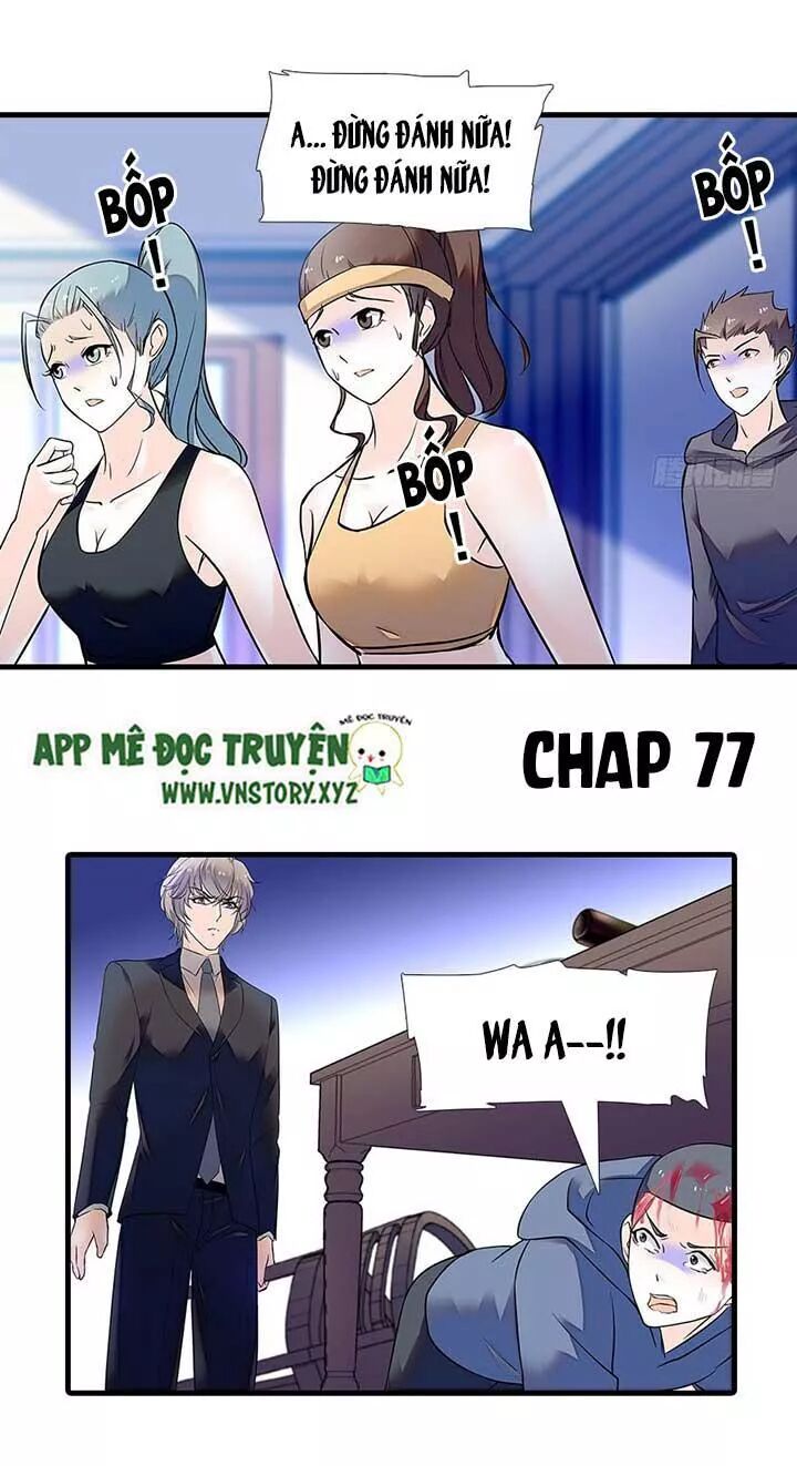 Ngọt ngào uy vũ: Boss sủng đến nghiện: Chapter 77