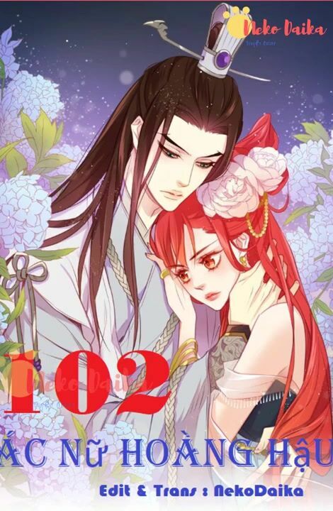 Ác nữ hoàng hậu: Chapter 102