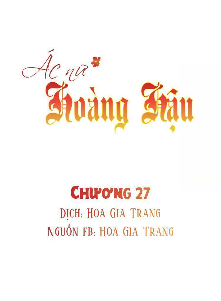 Ác nữ hoàng hậu: Chapter 27