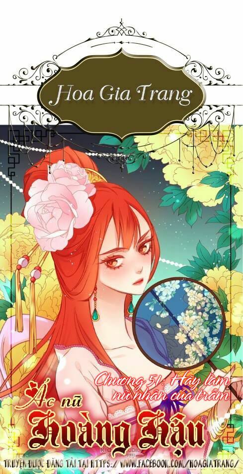 Ác nữ hoàng hậu: Chapter 51: Chap 50