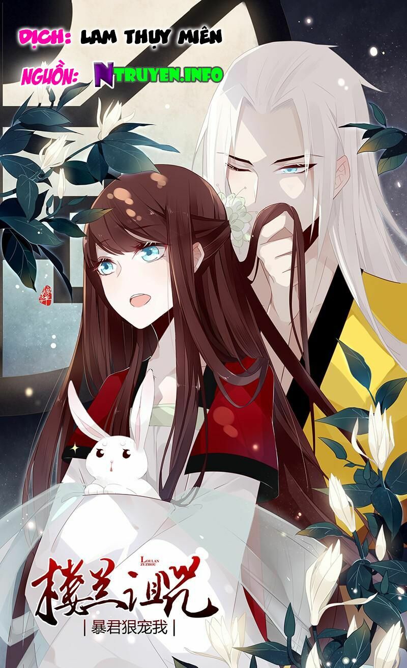 Lời Nguyền Lâu Lan: Bạo Quân Hung Ác Sủng Ái Ta: Chapter 43