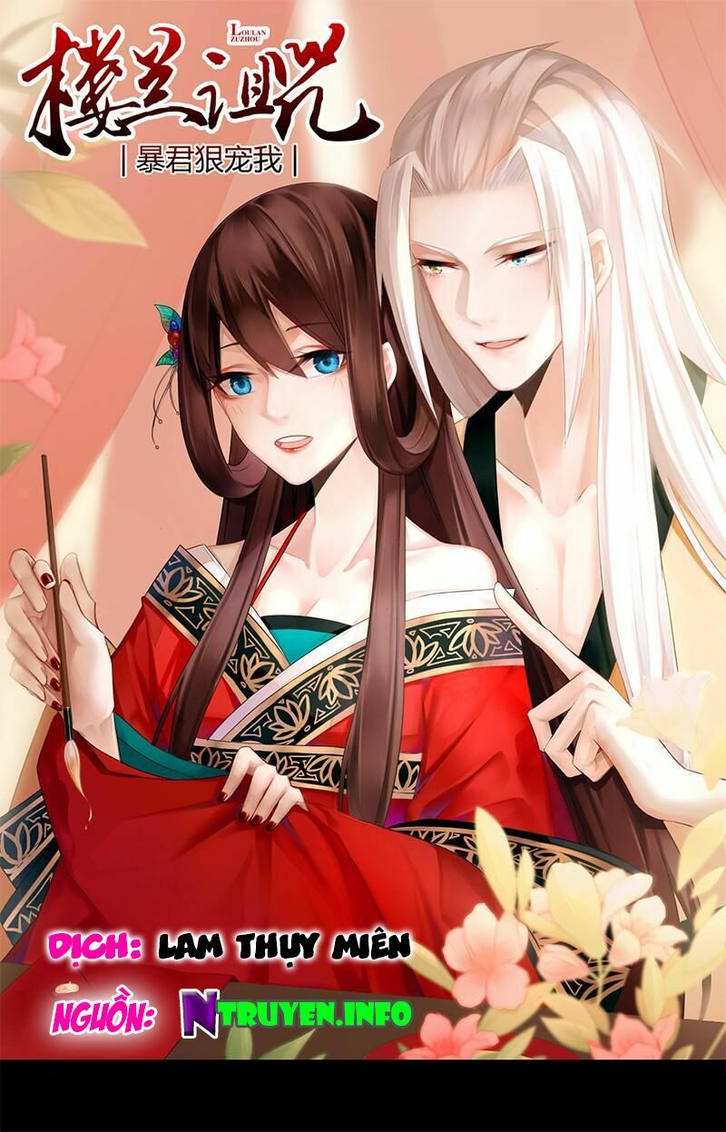 Lời Nguyền Lâu Lan: Bạo Quân Hung Ác Sủng Ái Ta: Chapter 83
