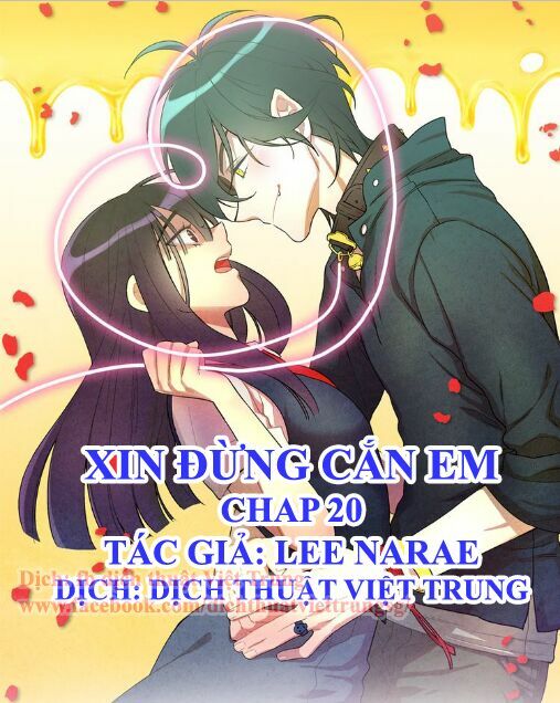 Xin Đừng Cắn Em: Chapter 20