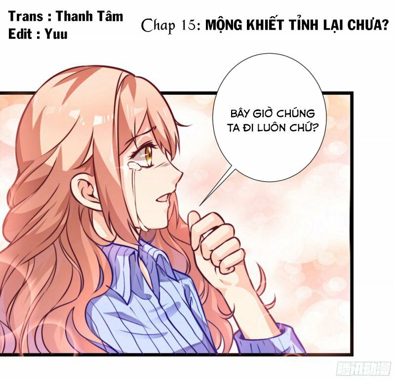 Yêu Tiếp Thành Nghiện, Tổng Tài Quá Bá Đạo: Chapter 15