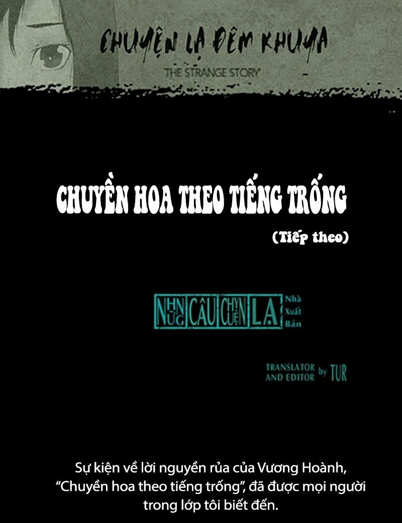Kinh Dị Đêm Khuya: Chapter 40: - Chuyền Hoa Theo Tiếng Trống (Hạ)