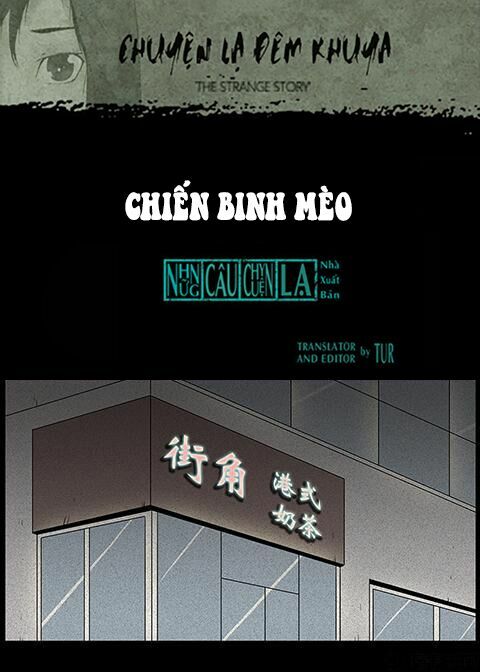 Kinh Dị Đêm Khuya: Chapter 82: - Mèo Chiến Binh (Thượng)