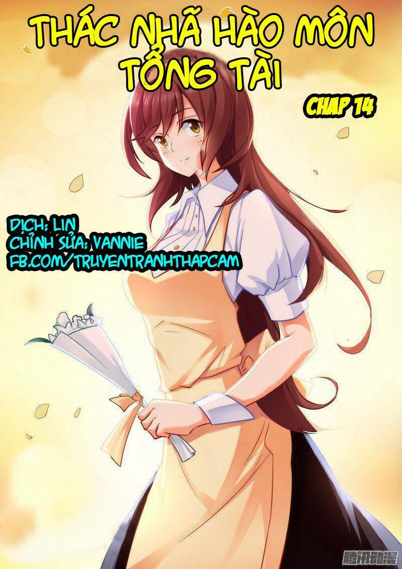 Thác Nhạ Hào Môn Tổng Tài: Chapter 14