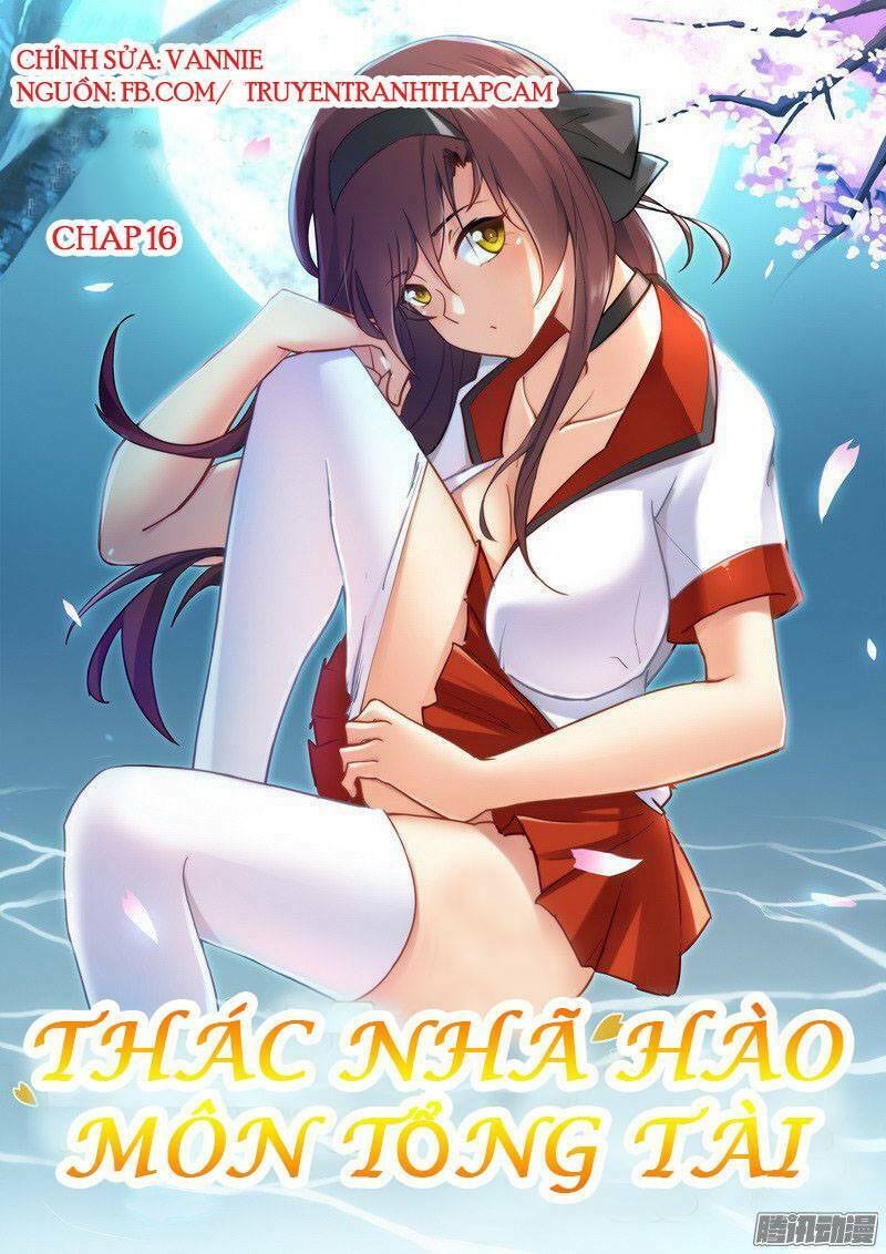 Thác Nhạ Hào Môn Tổng Tài: Chapter 16