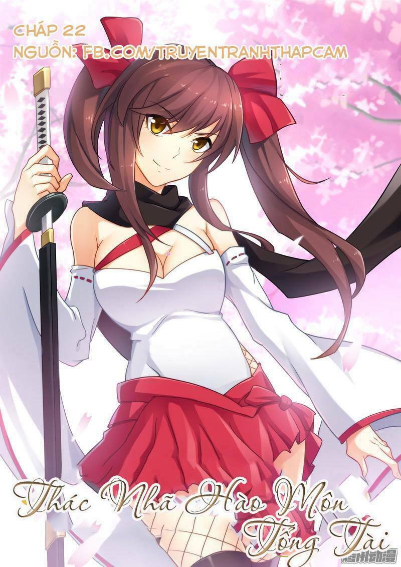 Thác Nhạ Hào Môn Tổng Tài: Chapter 22