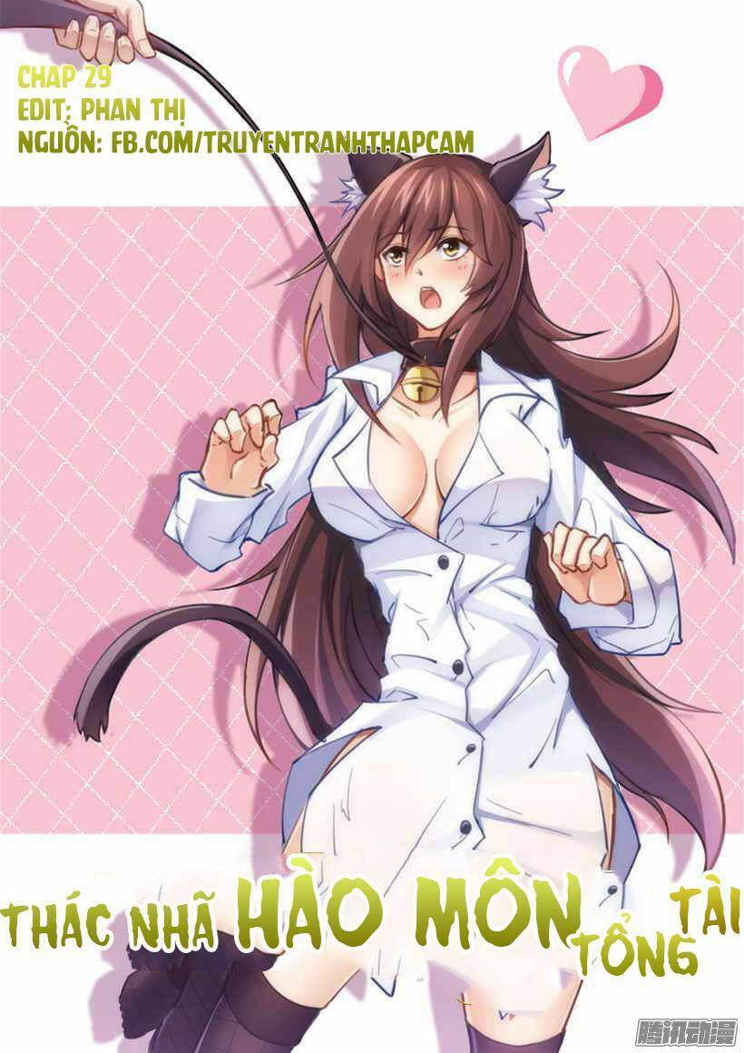 Thác Nhạ Hào Môn Tổng Tài: Chapter 29