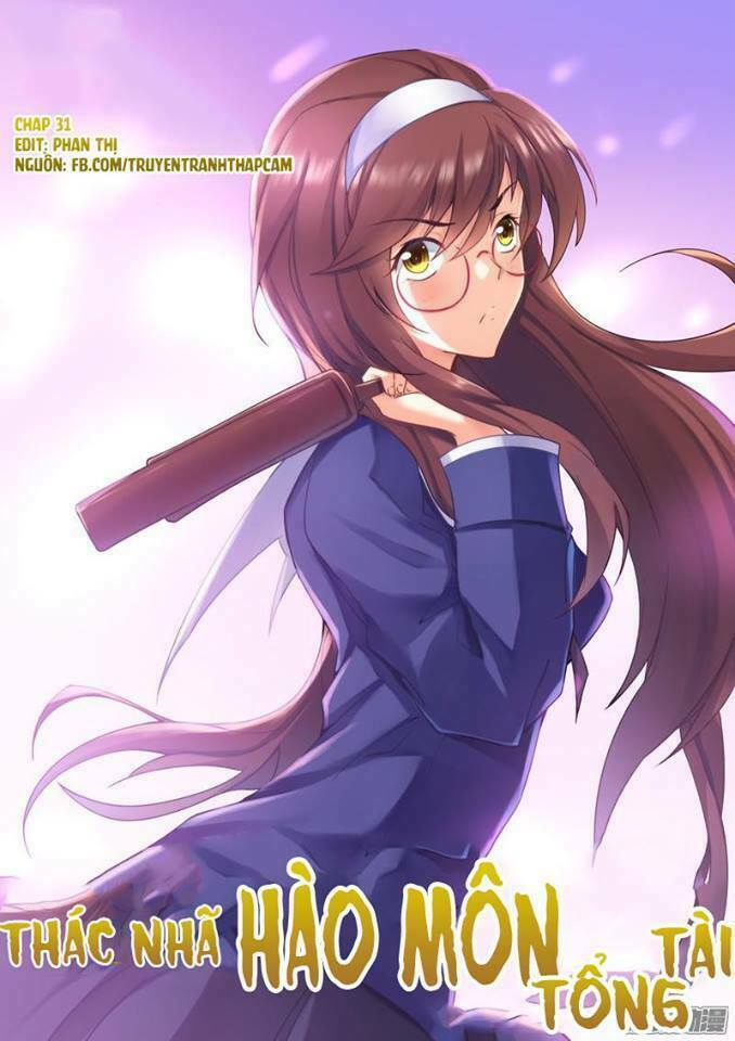 Thác Nhạ Hào Môn Tổng Tài: Chapter 31