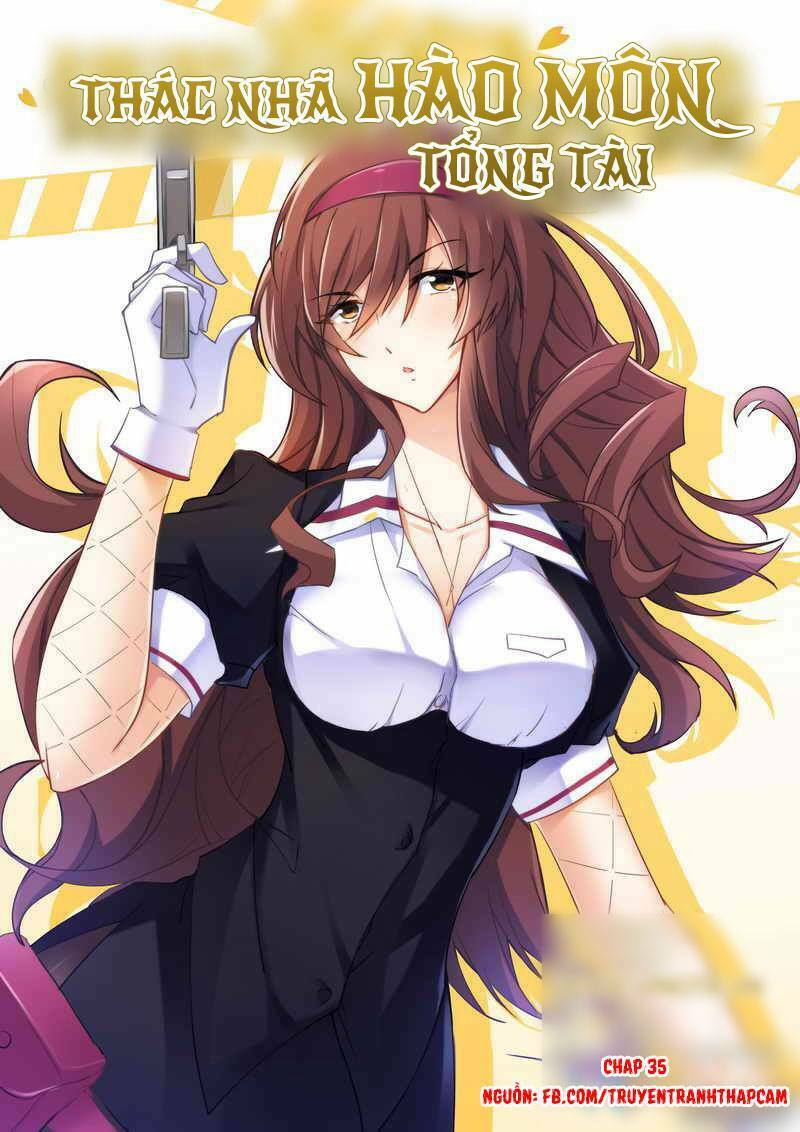 Thác Nhạ Hào Môn Tổng Tài: Chapter 35