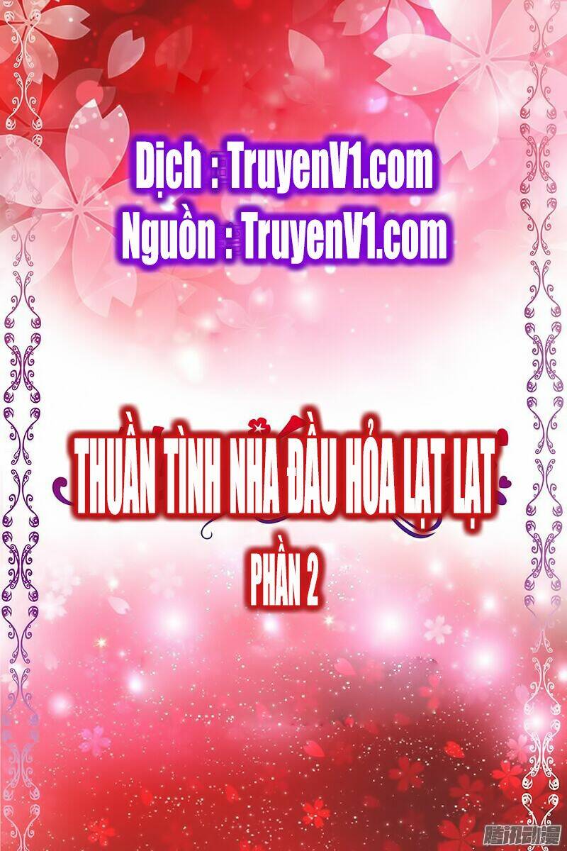 Thuần Tình Nha Đầu Hoả Lạt Lạt: Chapter 305