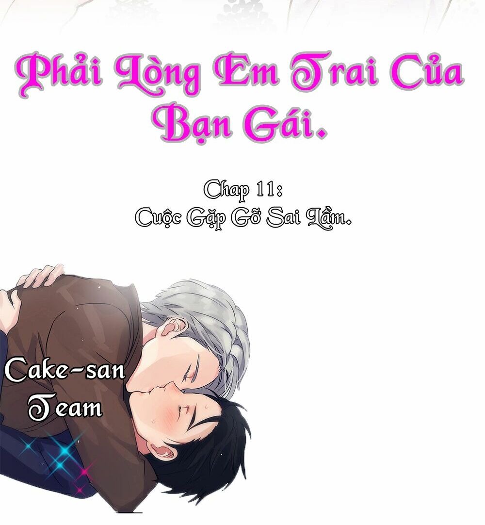 Phải Lòng Em Trai Của Bạn Gái Mình: Chapter 11