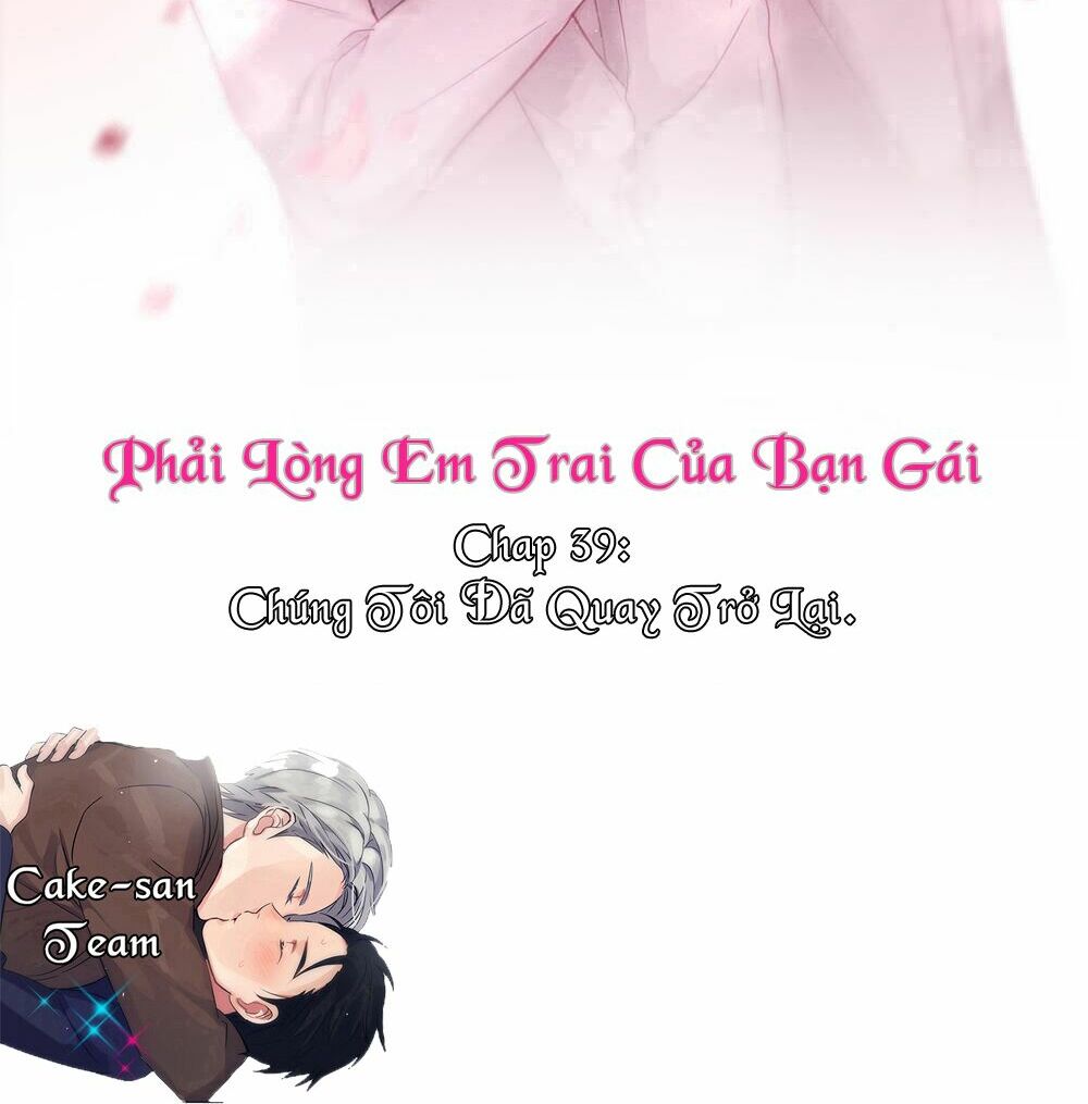Phải Lòng Em Trai Của Bạn Gái Mình: Chapter 39