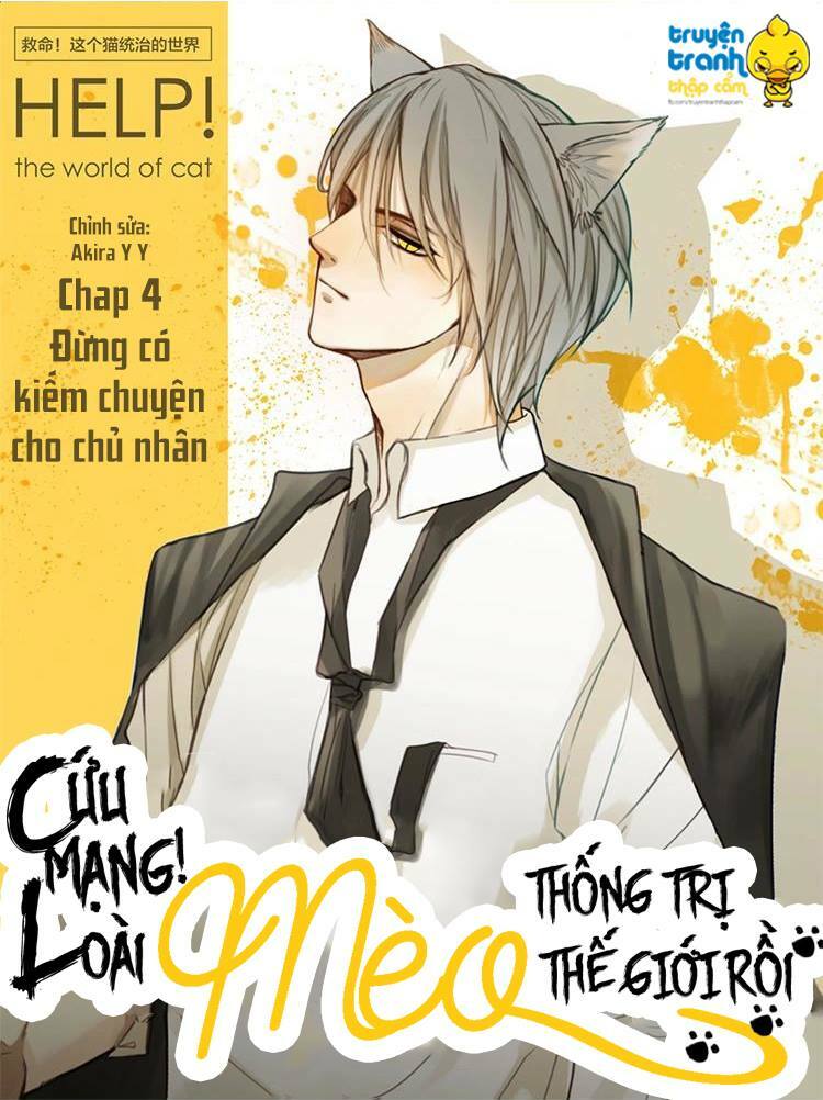 Cứu mạng ! Loài mèo thống trị thế giới rồi !: Chapter 5