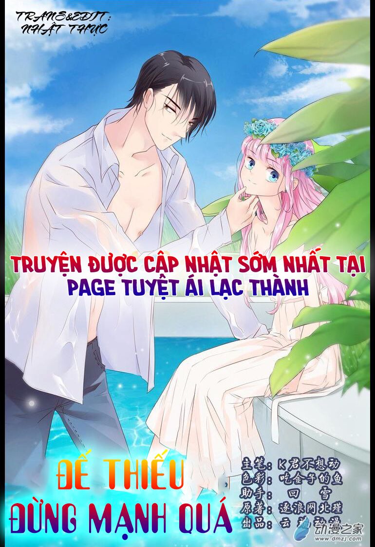 Đế Thiếu Đừng Mạnh Quá: Chapter 12