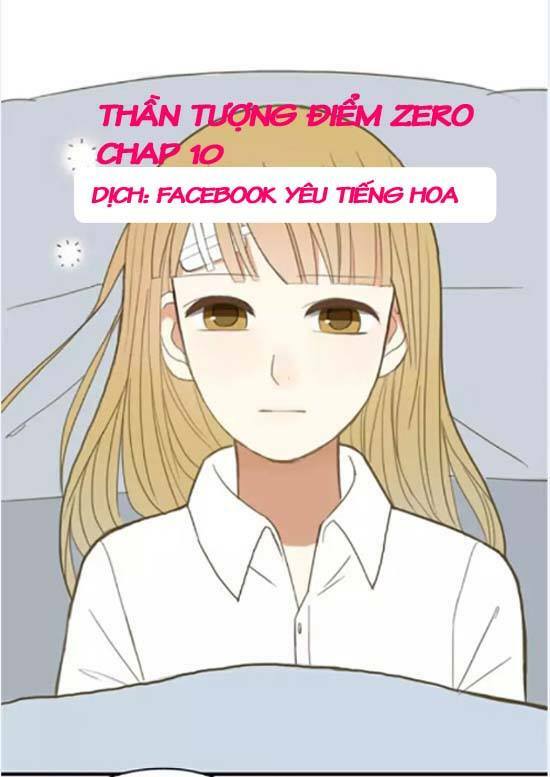 Thần Tượng Điểm Zero: Chapter 10