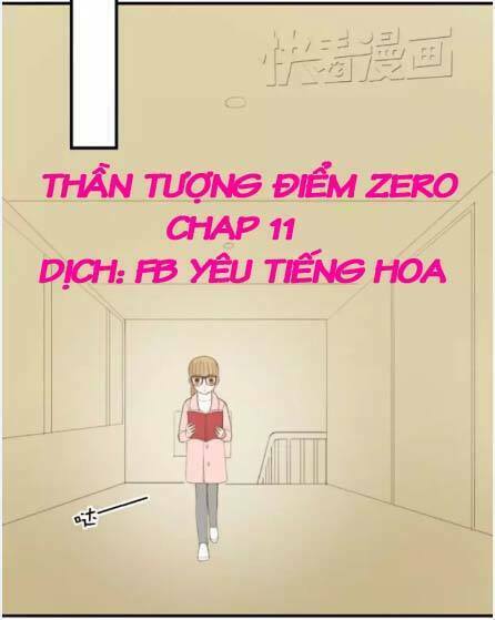 Thần Tượng Điểm Zero: Chapter 11