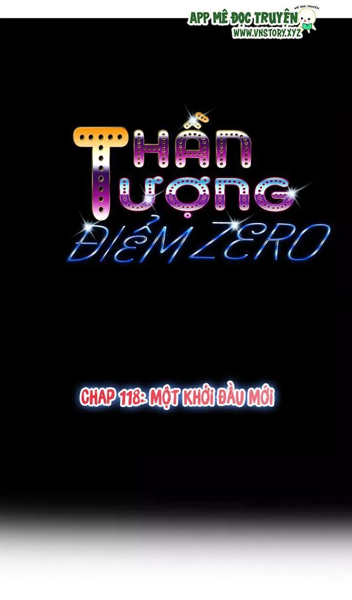 Thần Tượng Điểm Zero: Chapter 118: Một khởi đầu mới