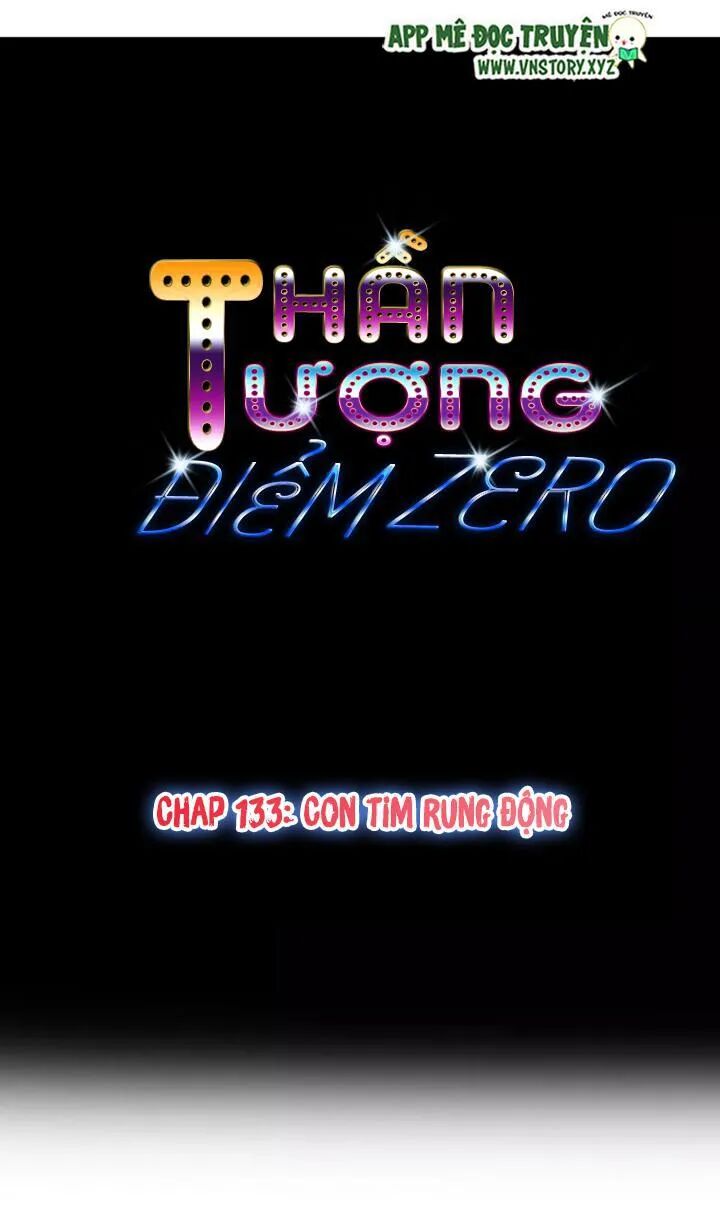 Thần Tượng Điểm Zero: Chapter 133: Con tim rung động
