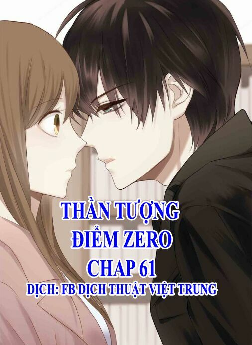 Thần Tượng Điểm Zero: Chapter 61