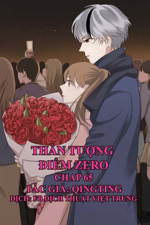 Thần Tượng Điểm Zero: Chapter 65