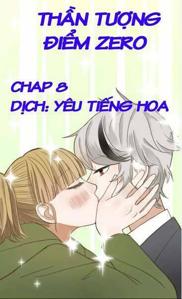 Thần Tượng Điểm Zero: Chapter 8