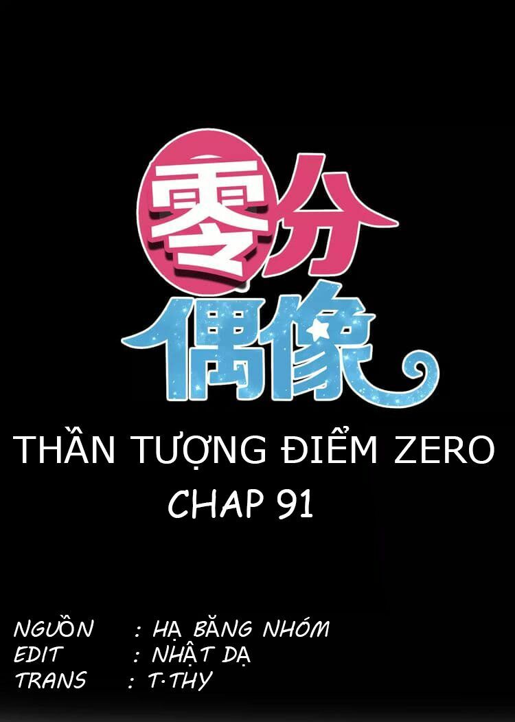 Thần Tượng Điểm Zero: Chapter 91