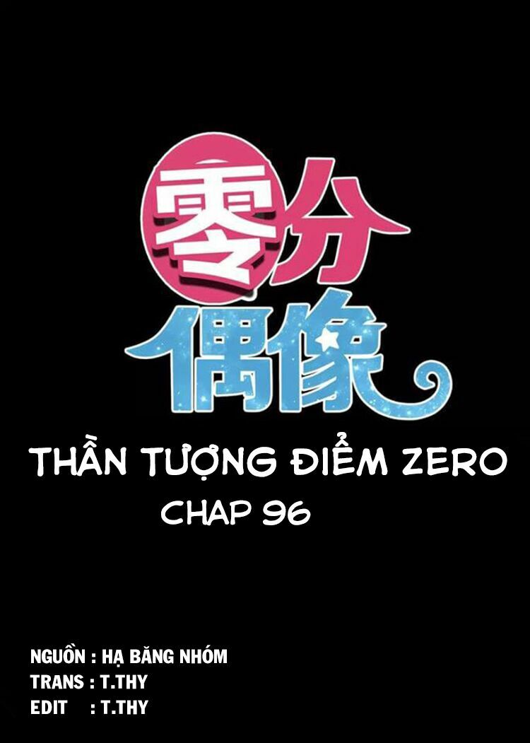 Thần Tượng Điểm Zero: Chapter 96