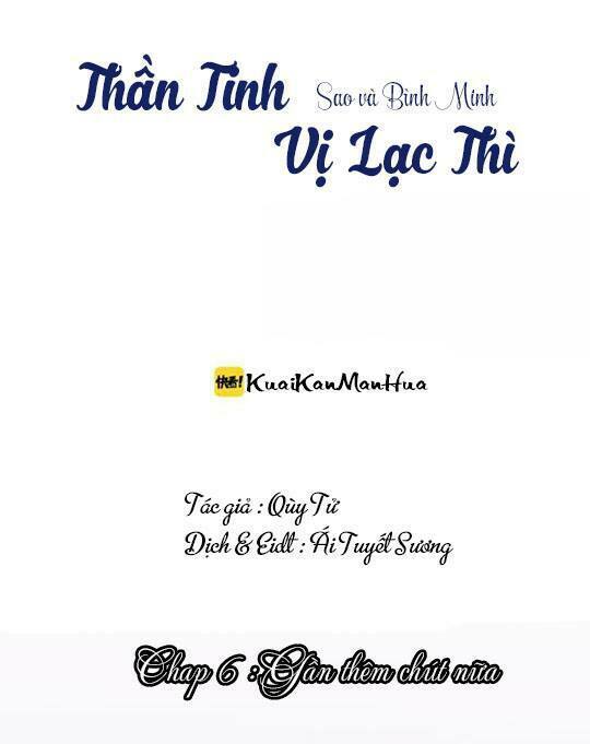 Thần tinh vị lạc thì: Chapter 6
