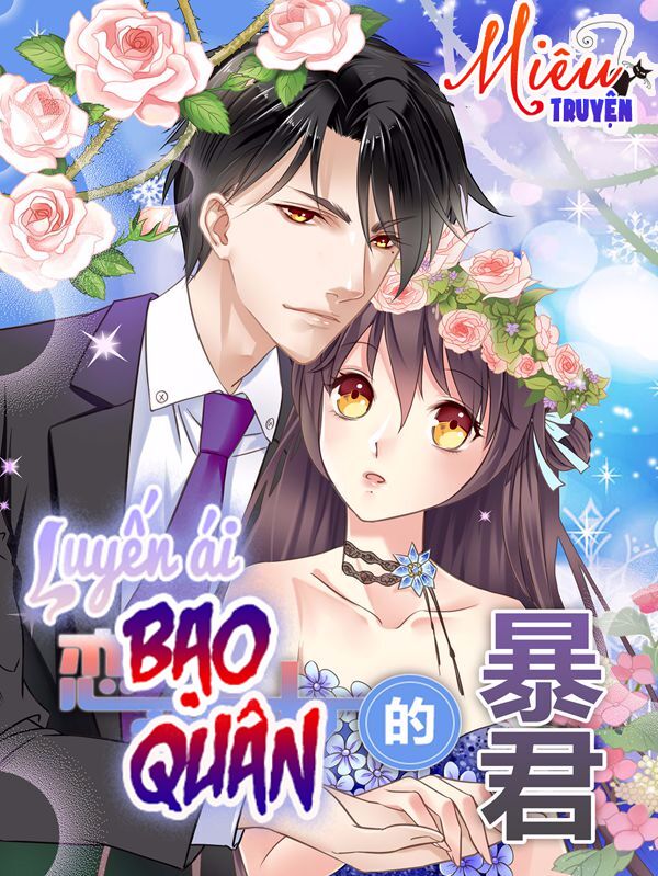 Luyến Ái Bạo Quân: Chapter 1