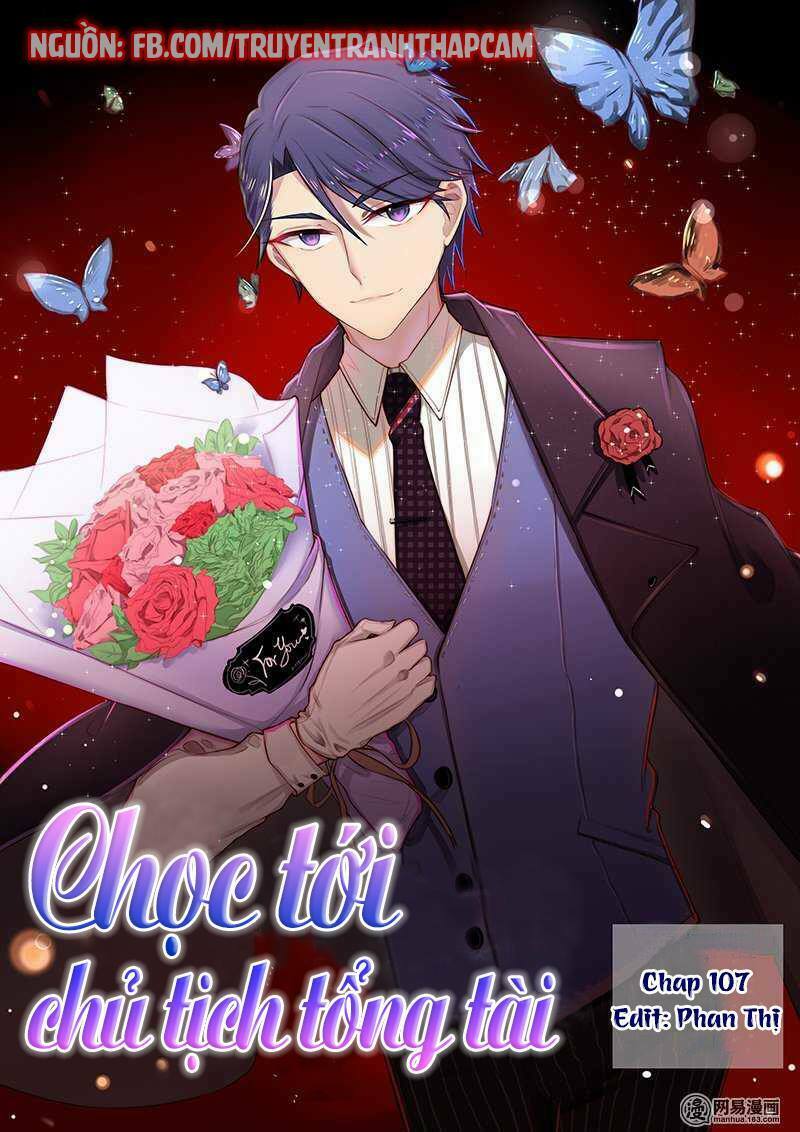 Nhạ Thượng Thủ Tịch Tổng Tài: Chapter 107